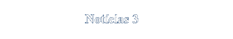 Notcias 3